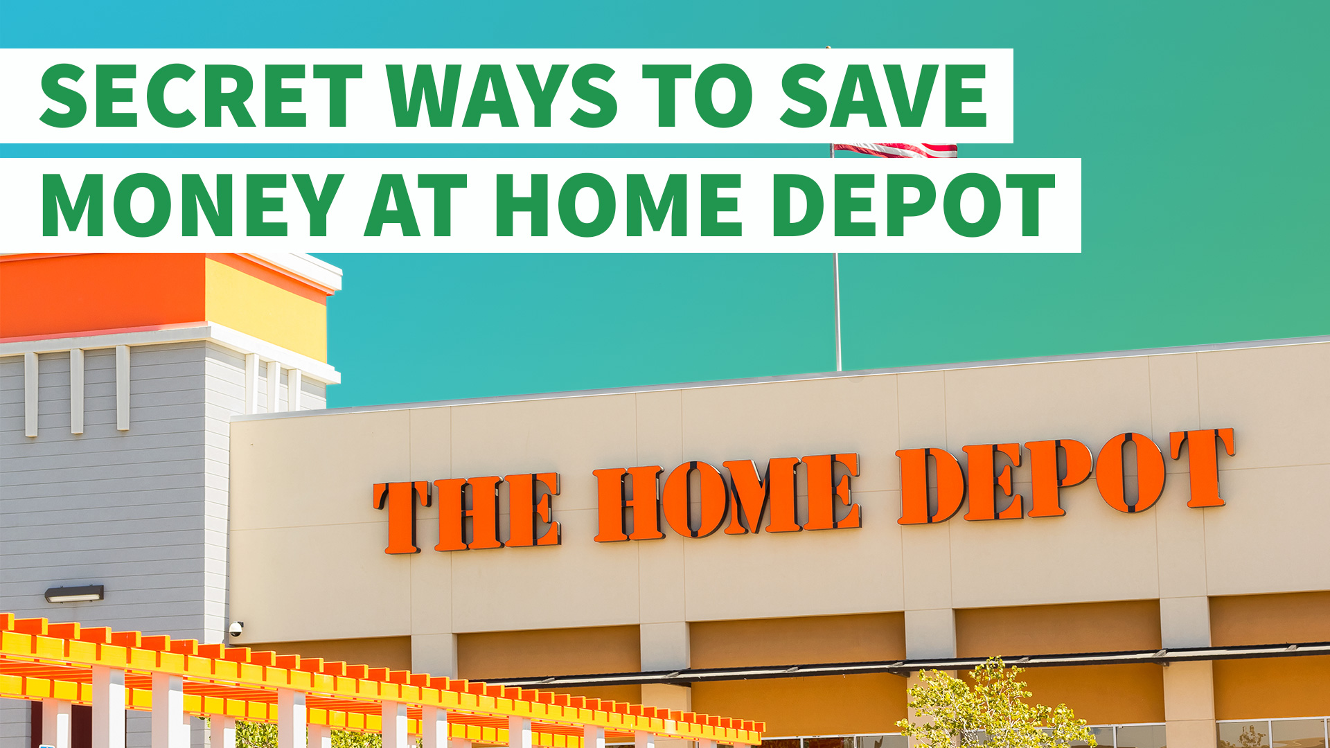 Secret Ways to Save Money at Home Depot