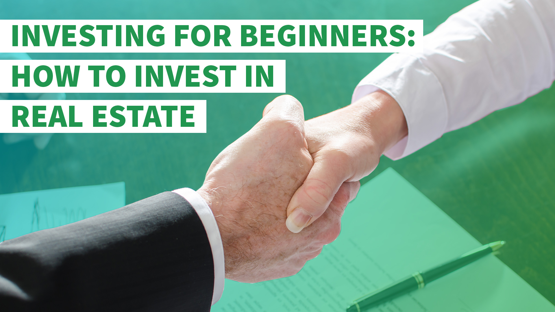 Investing for Beginners: How to Invest in Real Estate ...