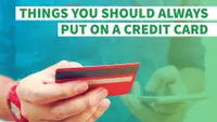 6 Things You Should Always Put on a Credit Card