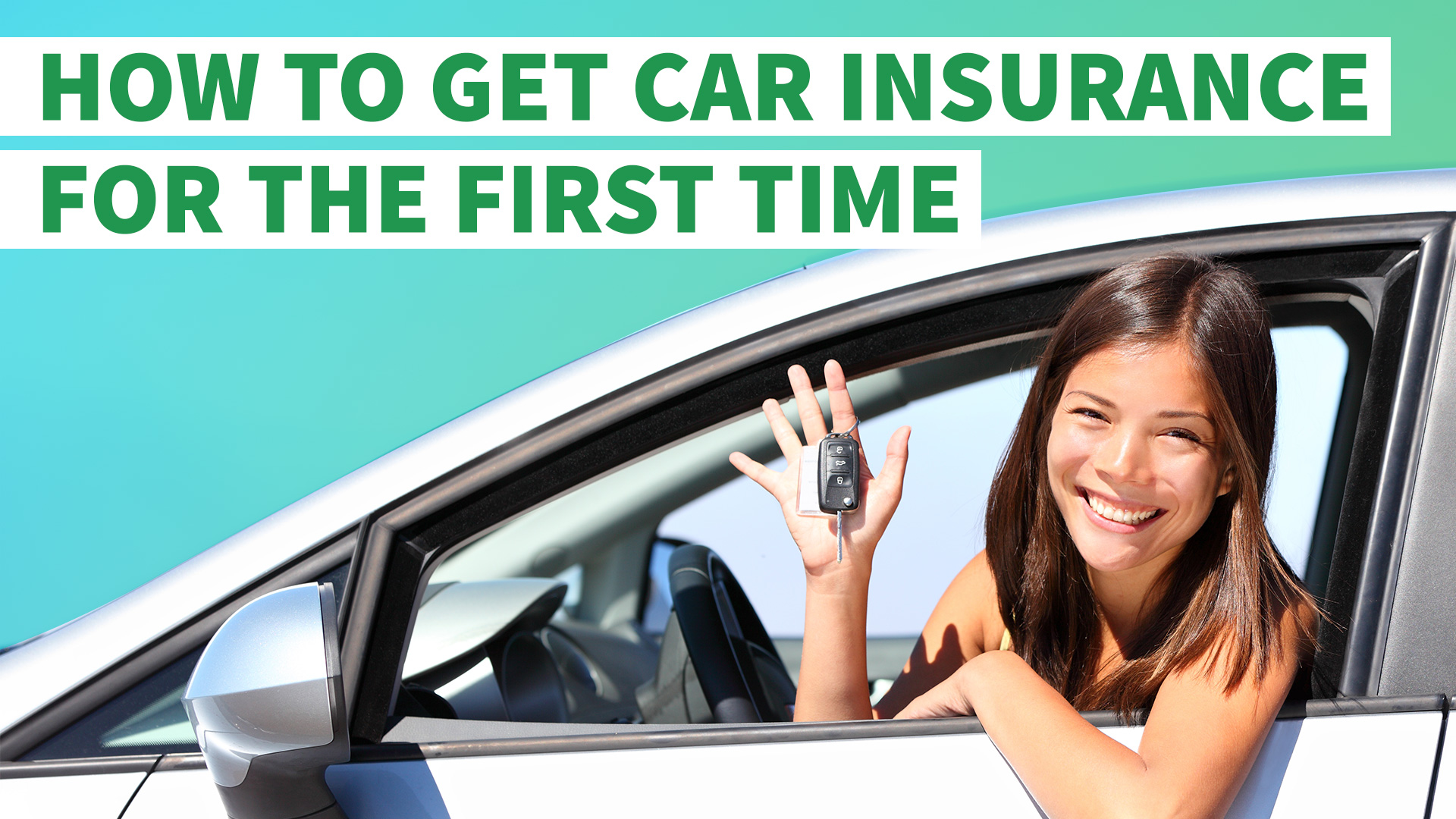 How To Get Car Insurance For The First Time Gobankingrates