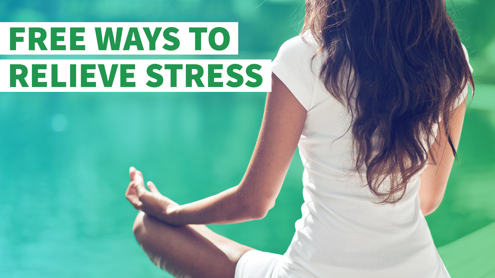 7 Free Ways To Relieve Stress 0111