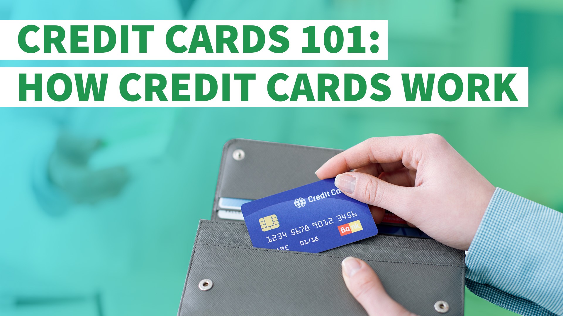 Credit Cards 101 How Do Credit Cards Work? GOBankingRates