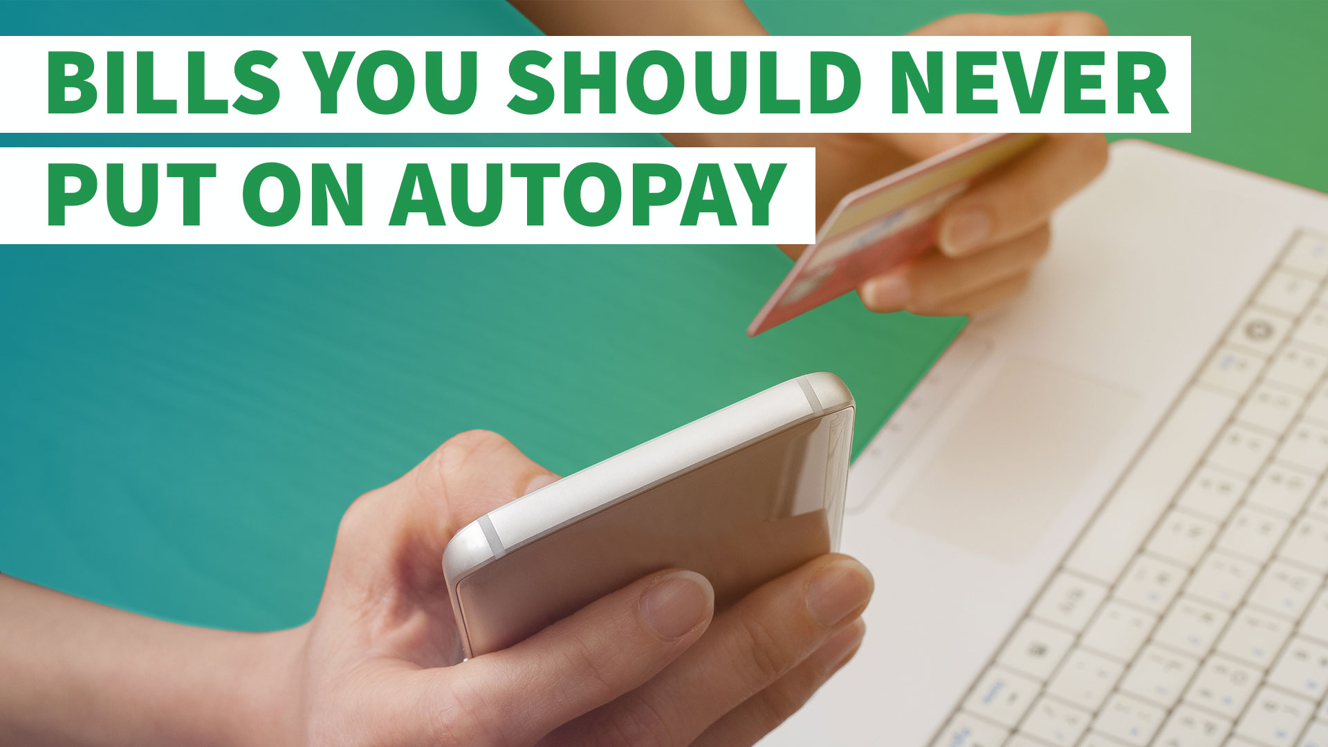 9 Bills You Should Never Put On Autopay GOBankingRates