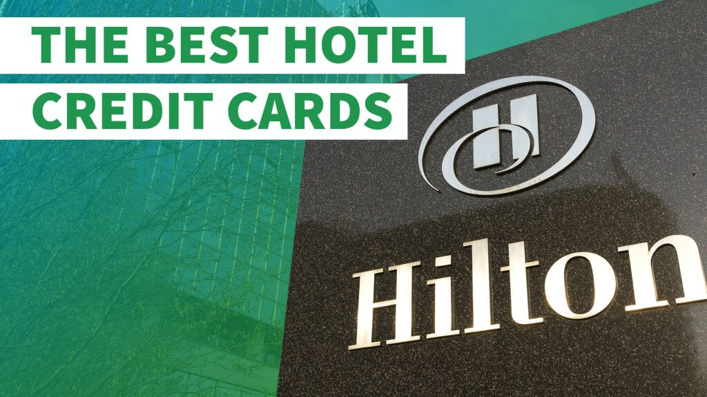 Good Hotel Credit Cards