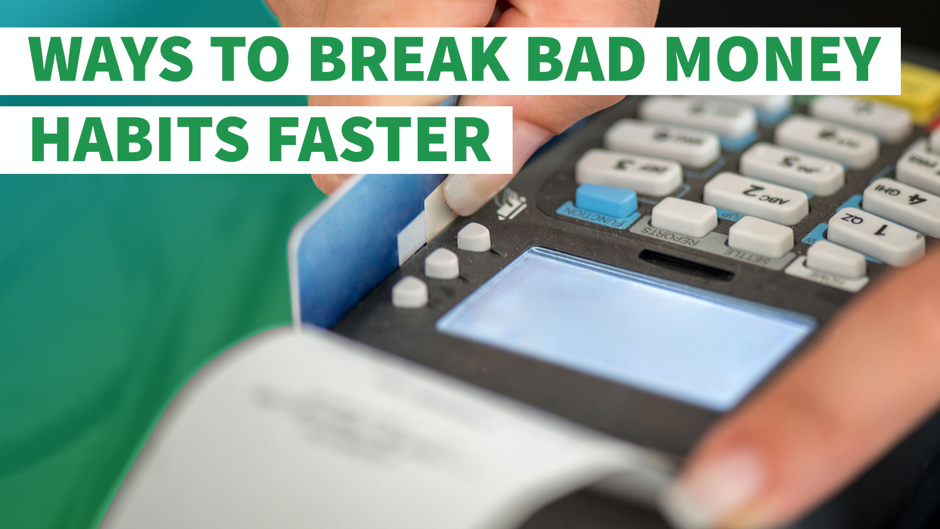 7 Ways to Break Bad Money Habits Faster GOBankingRates