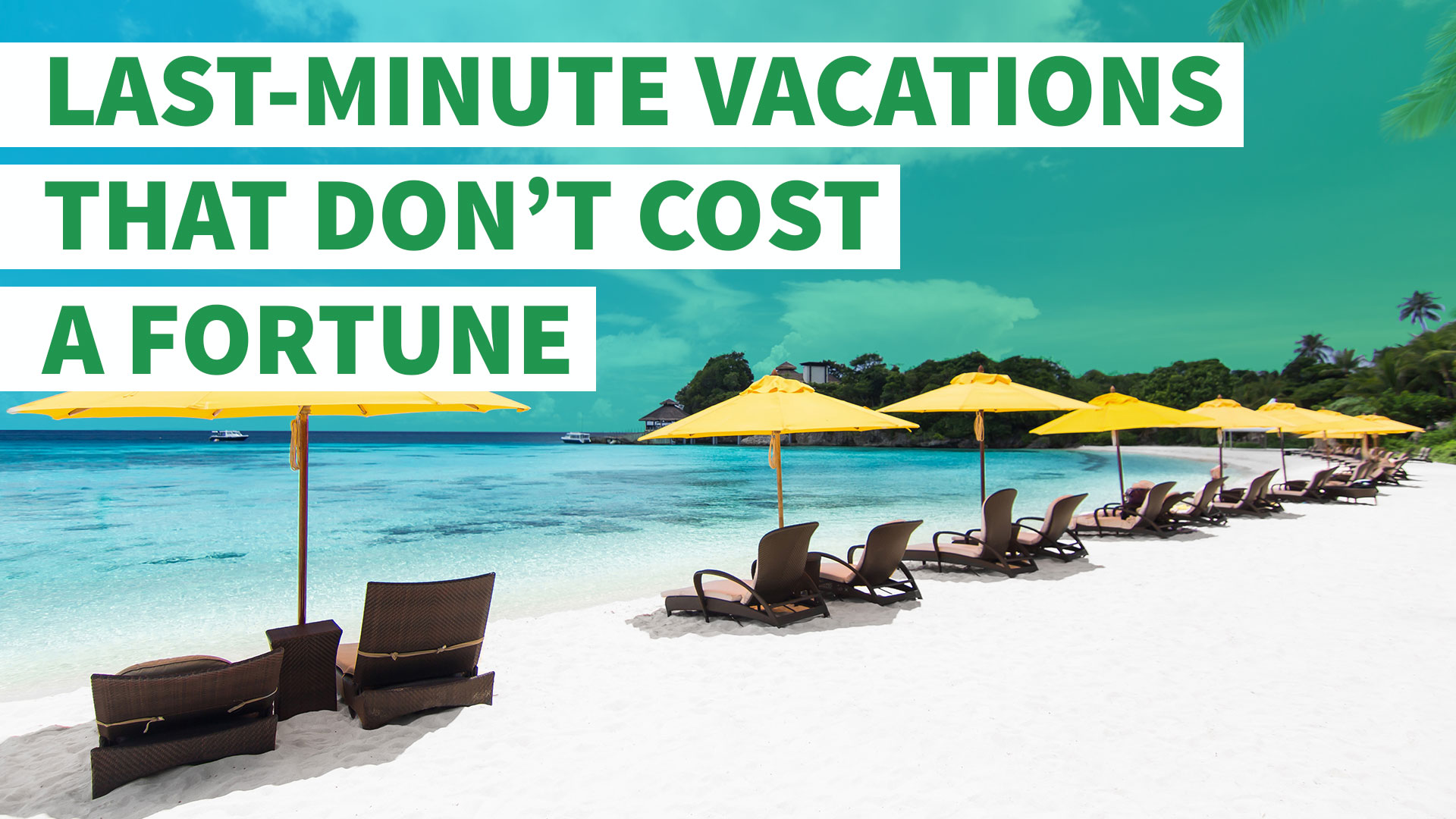 last minute deals vacation