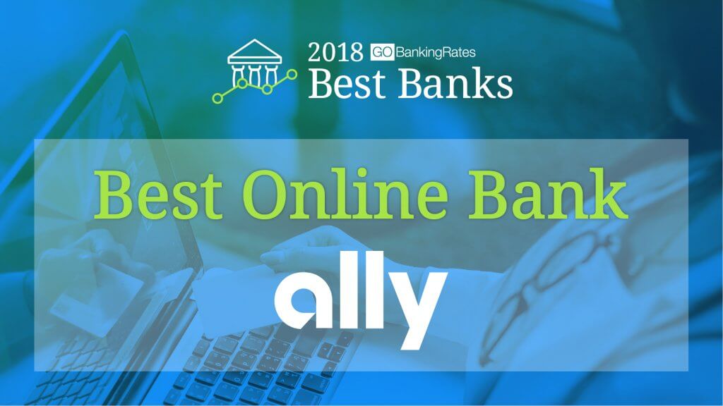 Best Online Bank of 2018: Ally Bank | GOBankingRates