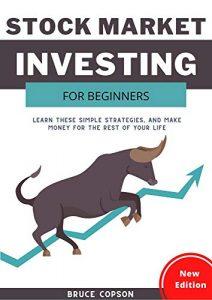 Stock Market Investing for Beginners Learn These Simple Strategies