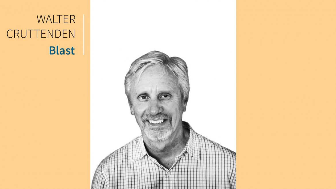Best in Business: 9 Questions With Blast CEO Walter Cruttenden Best in Business: 9 Questions With Blast CEO Walter Cruttenden