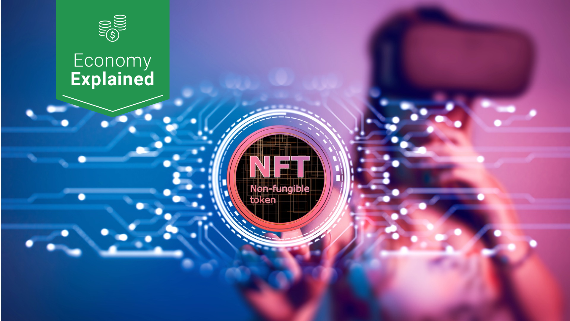 What Is an NFT? And 21 Other Urgent Questions About Non-Fungible Tokens