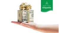 The Etiquette of Requesting, Giving and Receiving Money as Gifts