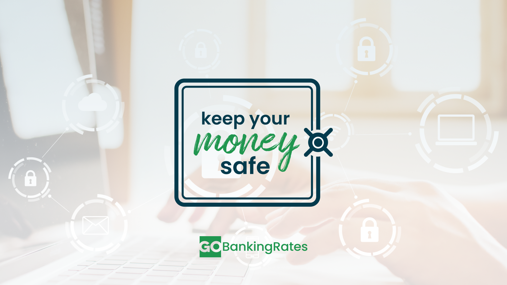 Keep your money safe from fraudsters