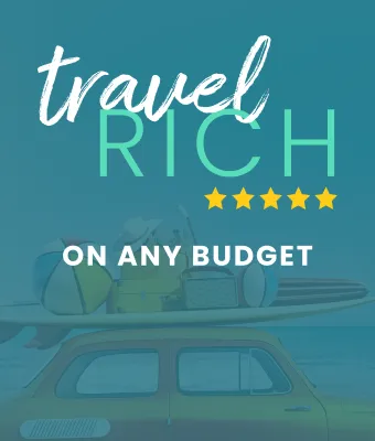 Travel Rich On Any Budget